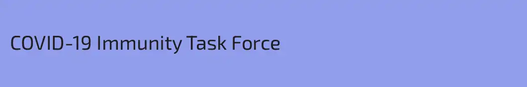 COVID-19 Immunity Task Force
